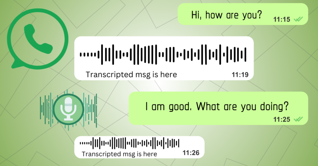 WhatsApp chat showing transcribed voice messages.